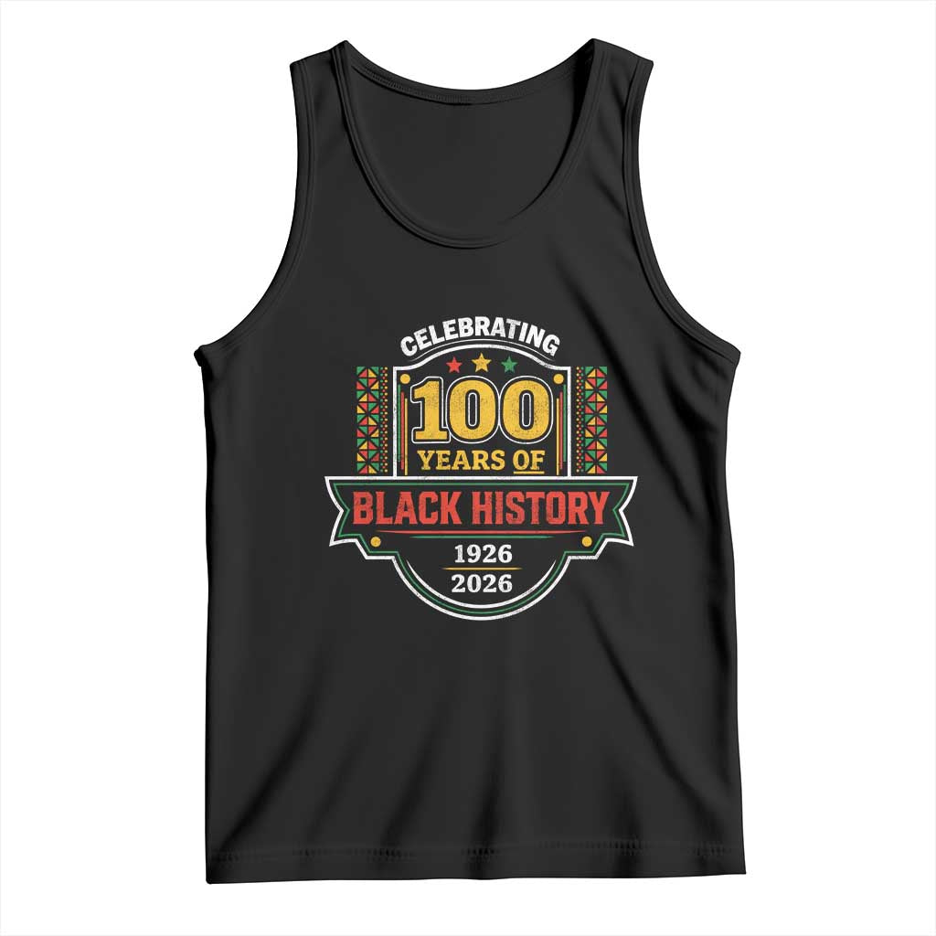 Celebrating 100 Years Of Black History Tank Top Beginning 1926 Centennial African American Month