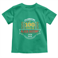 Celebrating 100 Years Of Black History Toddler T Shirt Beginning 1926 Centennial African American Month