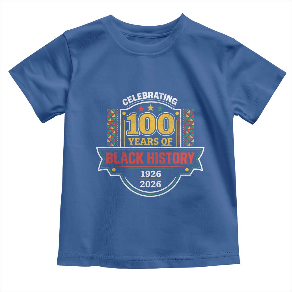 Celebrating 100 Years Of Black History Toddler T Shirt Beginning 1926 Centennial African American Month