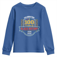 Celebrating 100 Years Of Black History Youth Sweatshirt Beginning 1926 Centennial African American Month