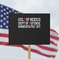Gulf Of Mexico Dept Of Defense Minnesota Protest Sign Funny Political American Pride