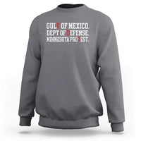 Gulf Of Mexico Dept Of Defense Minnesota Sweatshirt Funny Political American Pride