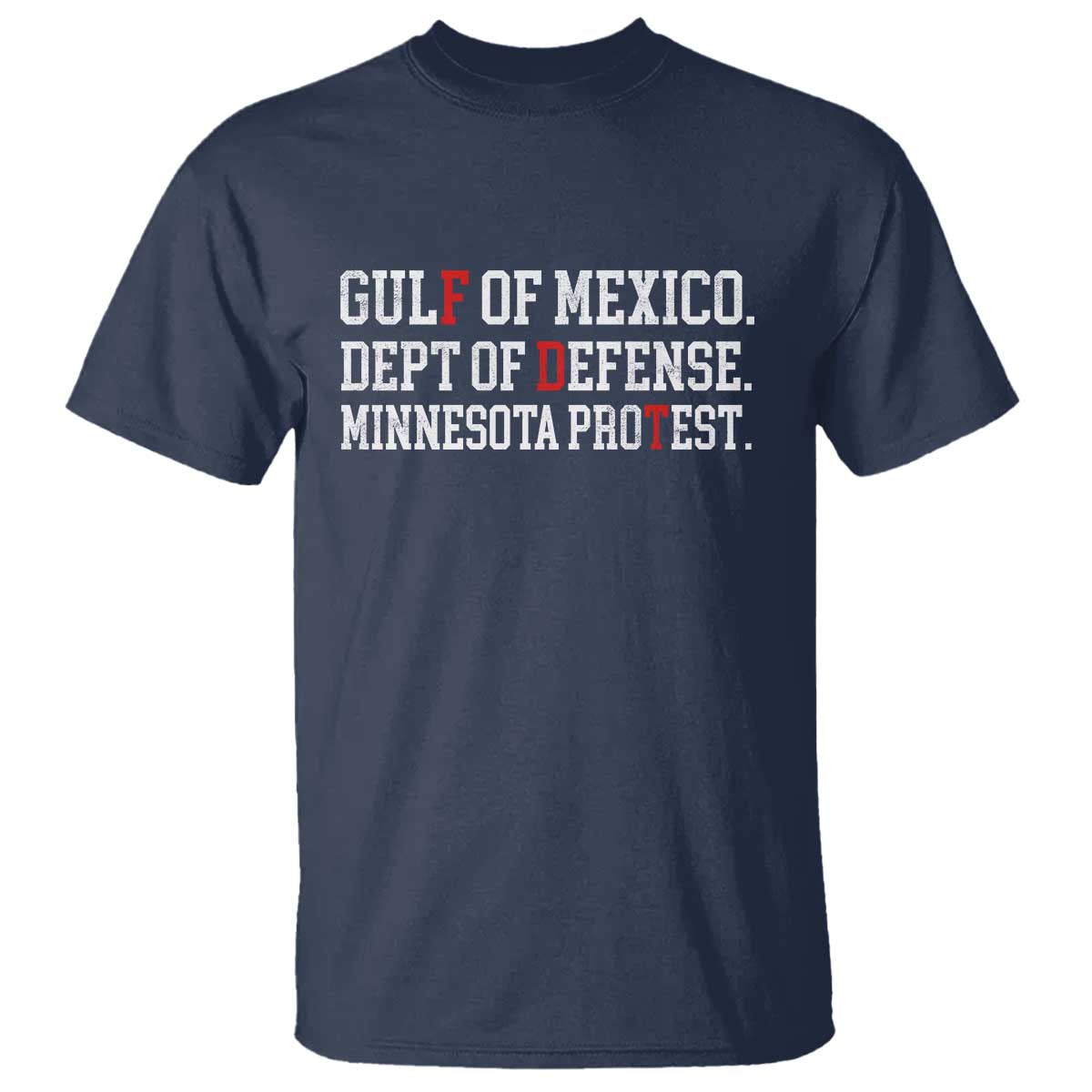 Gulf Of Mexico Dept Of Defense Minnesota T Shirt Funny Political American Pride