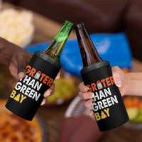 Funny Greater Than Green Bay Cheese Grate 4 in 1 Can Cooler Tumbler