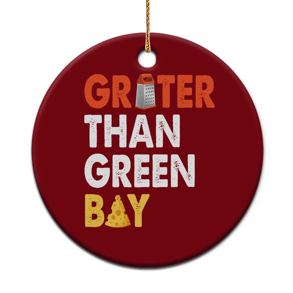 Funny Greater Than Green Bay Cheese Grate Ceramic Ornament