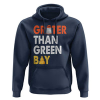 Funny Greater Than Green Bay Cheese Grate Hoodie