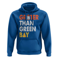 Funny Greater Than Green Bay Cheese Grate Hoodie