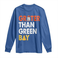 Funny Greater Than Green Bay Cheese Grate Long Sleeve Shirt