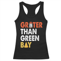 Funny Greater Than Green Bay Cheese Grate Racerback Tank Top