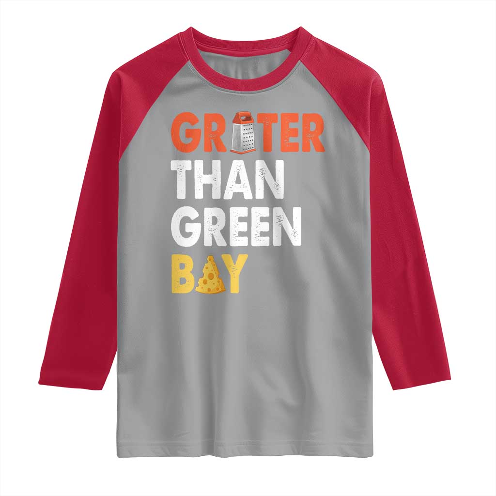 Funny Greater Than Green Bay Cheese Grate Raglan Shirt