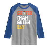 Funny Greater Than Green Bay Cheese Grate Raglan Shirt