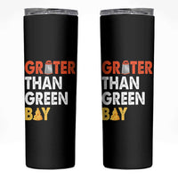 Funny Greater Than Green Bay Cheese Grate Skinny Tumbler