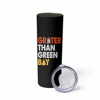 Funny Greater Than Green Bay Cheese Grate Skinny Tumbler
