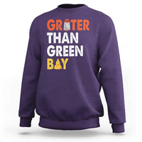 Funny Greater Than Green Bay Cheese Grate Sweatshirt