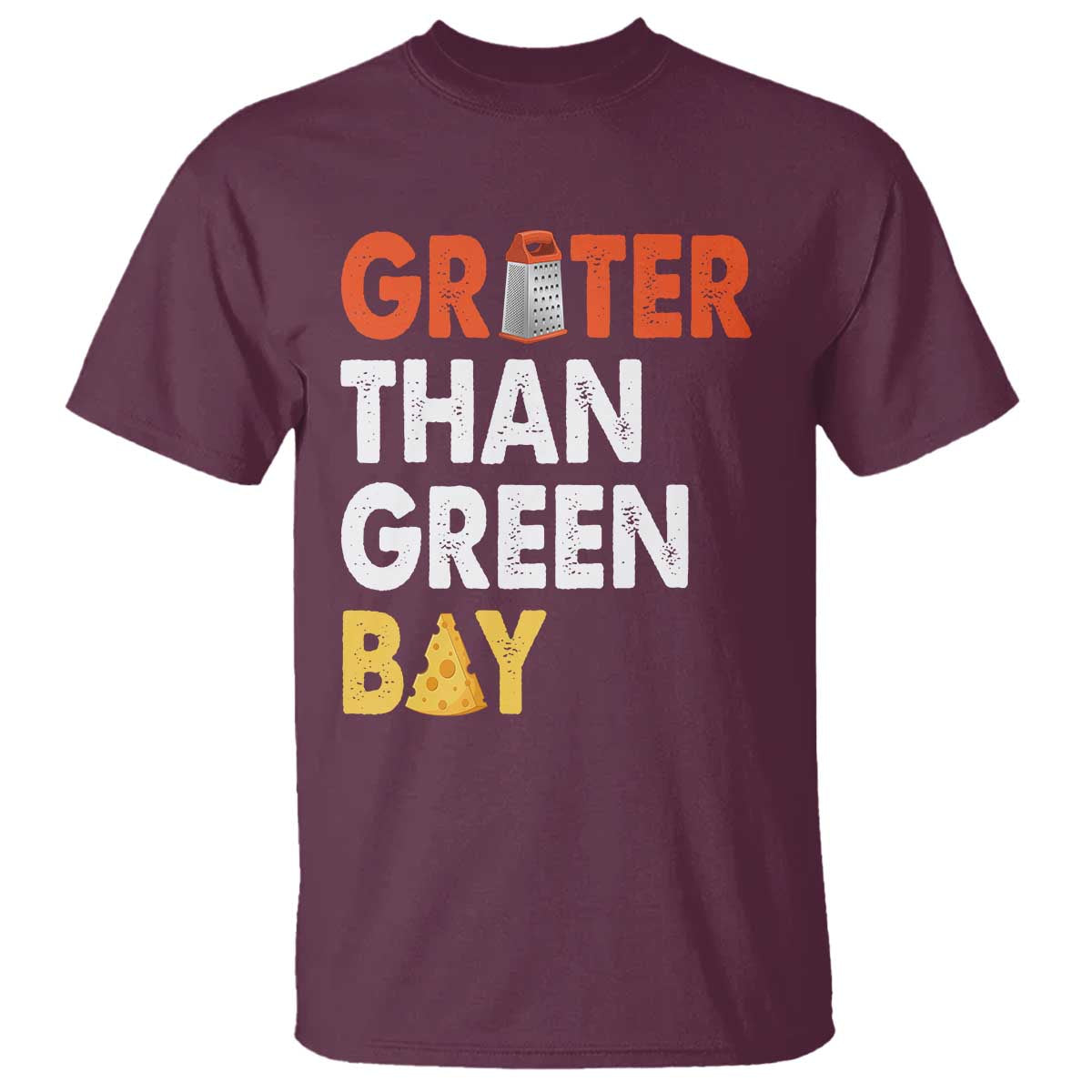 Funny Greater Than Green Bay Cheese Grate T Shirt