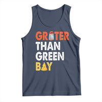 Funny Greater Than Green Bay Cheese Grate Tank Top