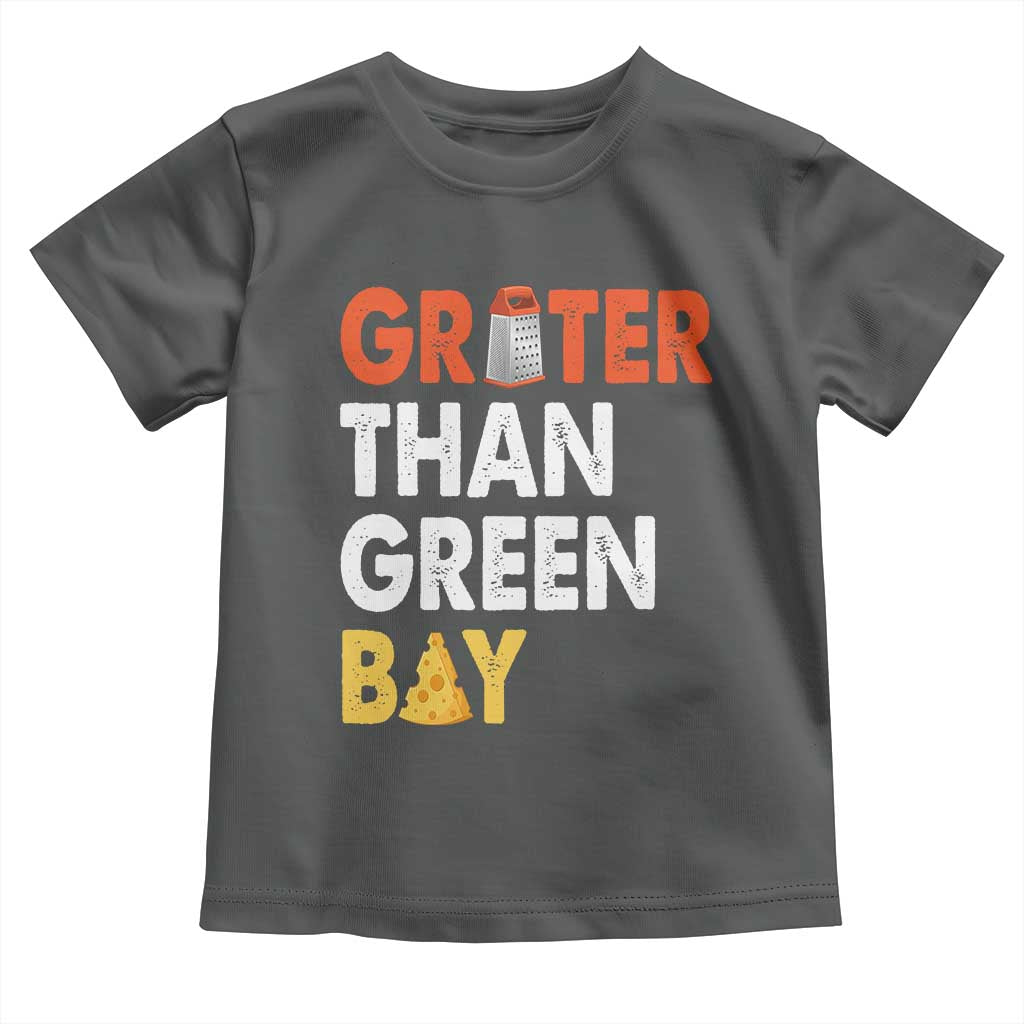 Funny Greater Than Green Bay Cheese Grate Toddler T Shirt