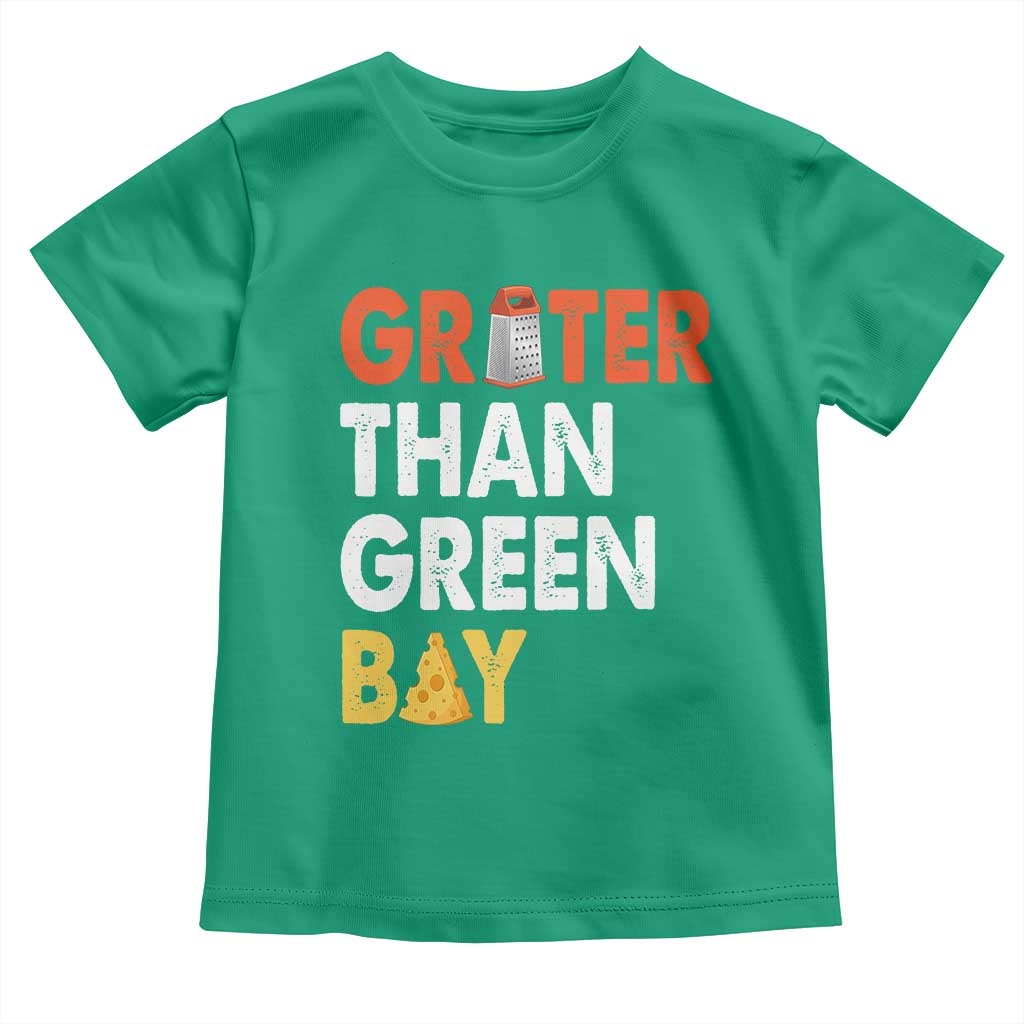 Funny Greater Than Green Bay Cheese Grate Toddler T Shirt