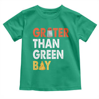 Funny Greater Than Green Bay Cheese Grate Toddler T Shirt