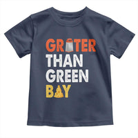 Funny Greater Than Green Bay Cheese Grate Toddler T Shirt