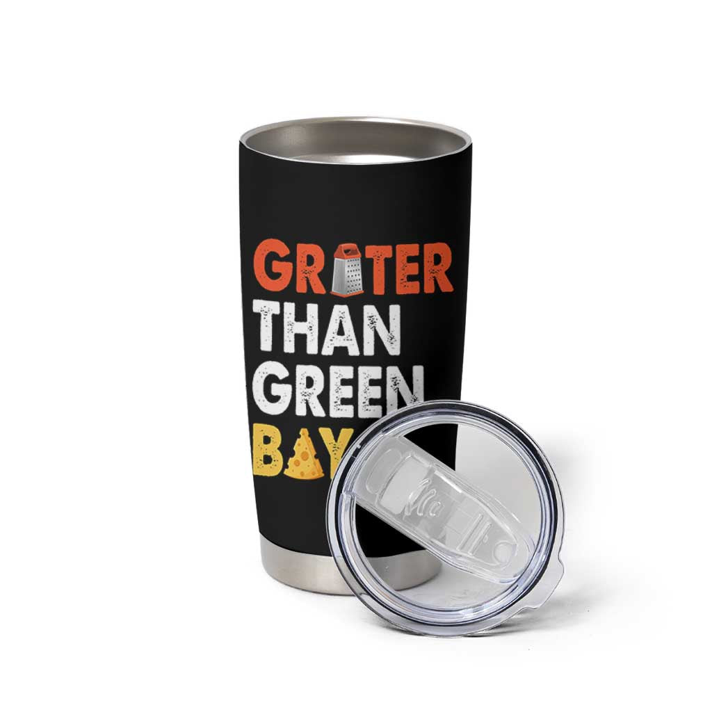 Funny Greater Than Green Bay Cheese Grate Tumbler Cup