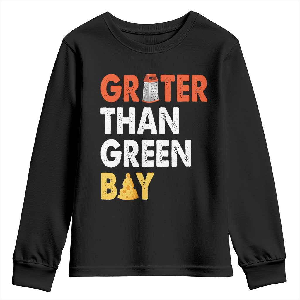 Funny Greater Than Green Bay Cheese Grate Youth Sweatshirt