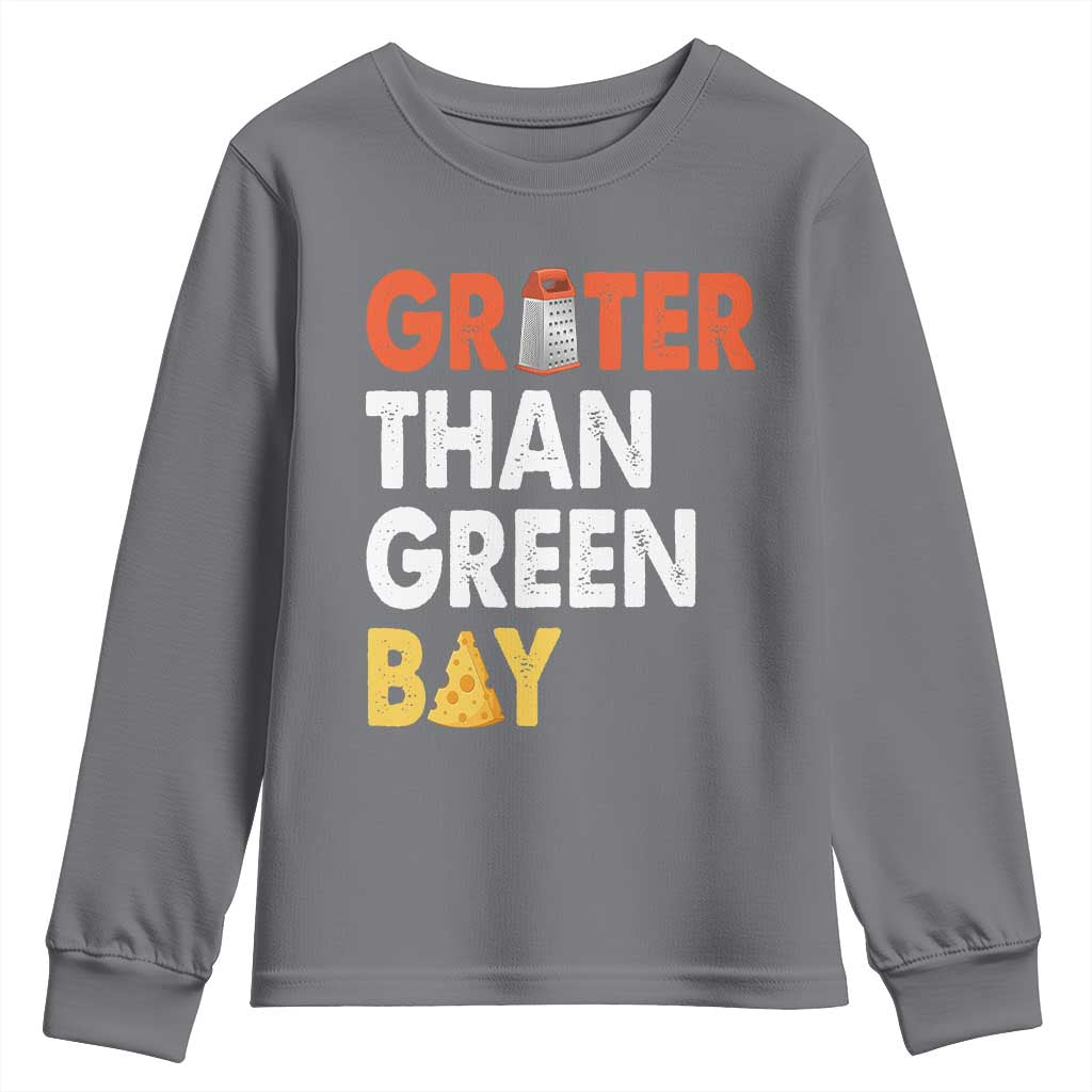 Funny Greater Than Green Bay Cheese Grate Youth Sweatshirt