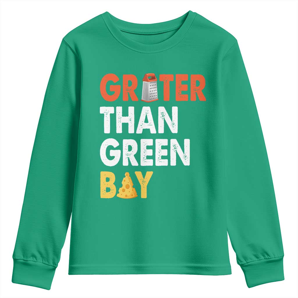 Funny Greater Than Green Bay Cheese Grate Youth Sweatshirt