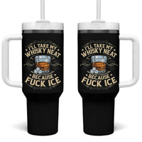 I Will Take My Whiskey Neat Because Fuck Ice Tumbler With Handle Funny Political Wine Drinking Lover