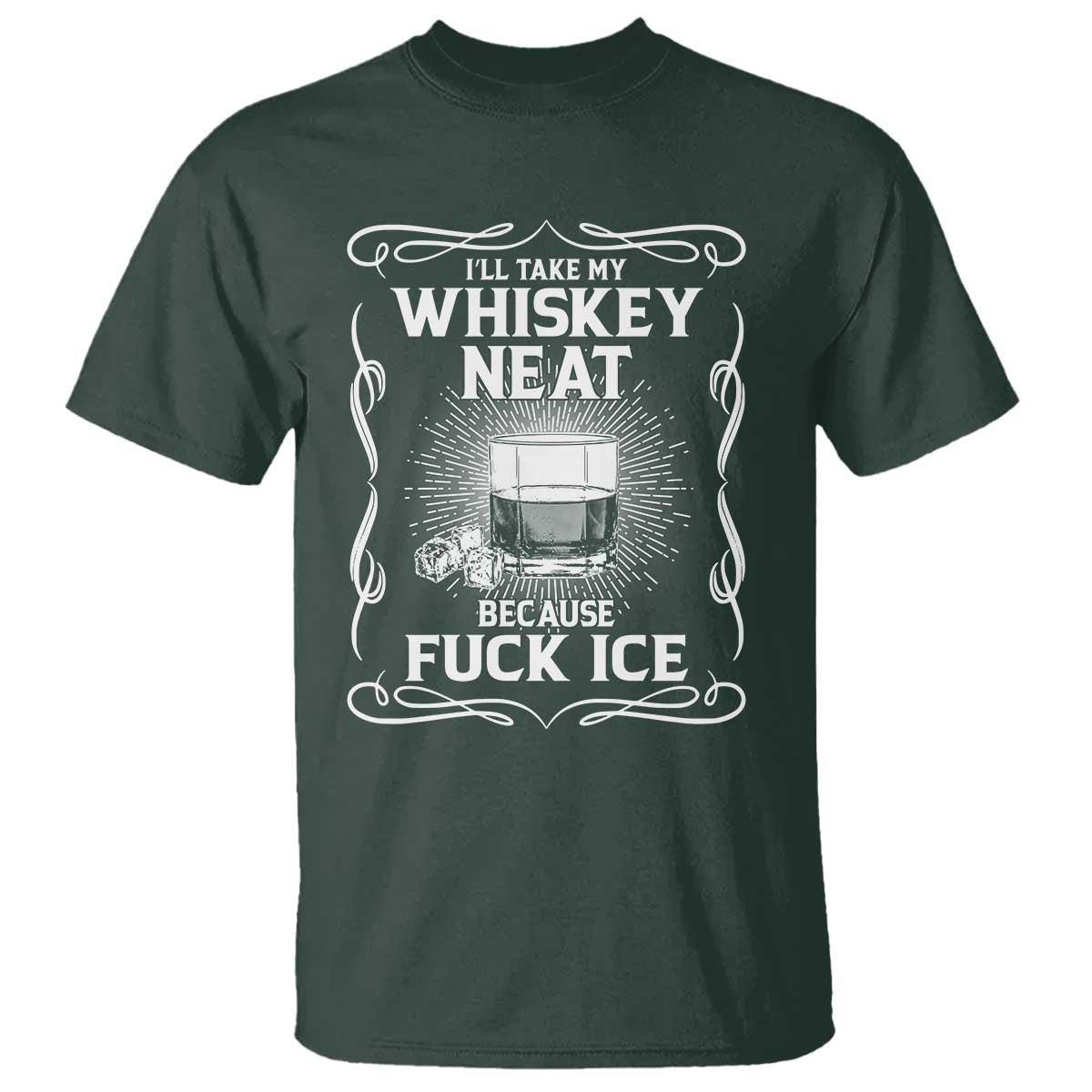 I Will Take My Whiskey Neat Because Fuck Ice T Shirt Funny Political Ice Cube Day Drinking