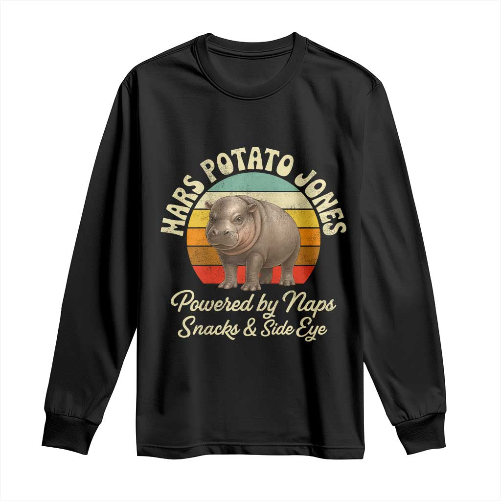 Funny Mars Potato Jones Long Sleeve Shirt Powered by Naps Snacks Side Eye Pygmy Hippo