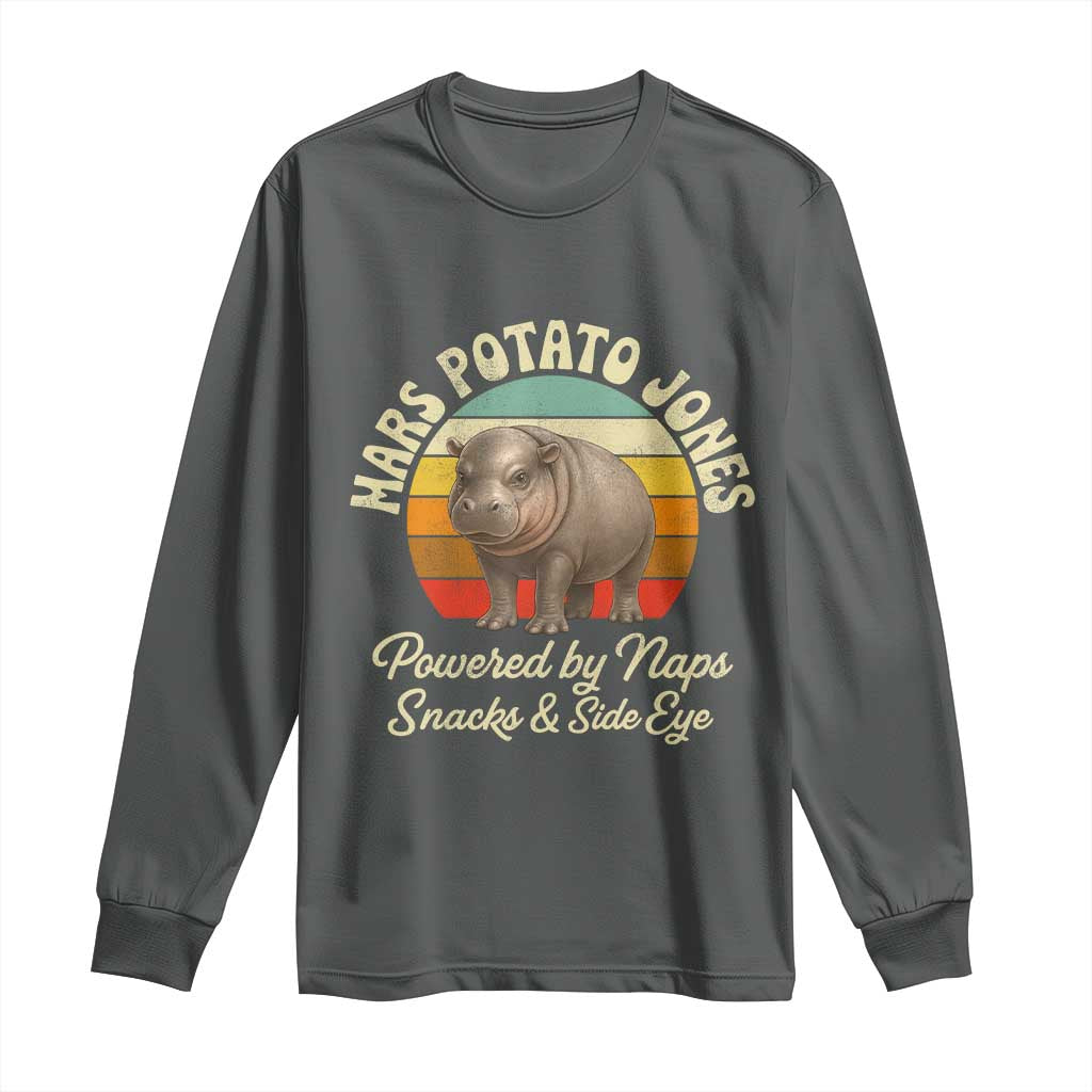 Funny Mars Potato Jones Long Sleeve Shirt Powered by Naps Snacks Side Eye Pygmy Hippo
