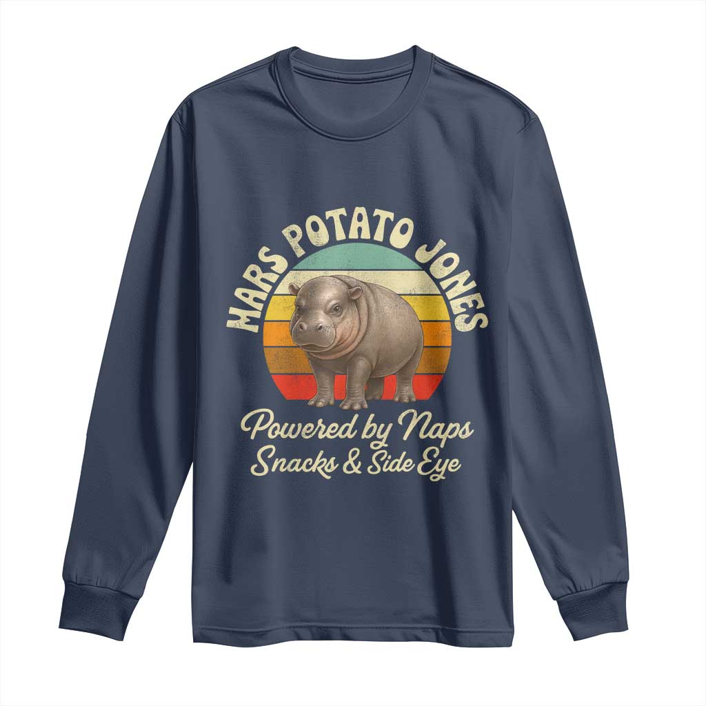 Funny Mars Potato Jones Long Sleeve Shirt Powered by Naps Snacks Side Eye Pygmy Hippo