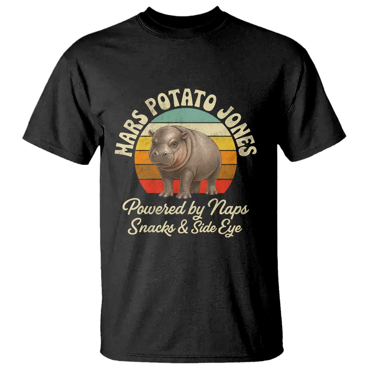 Funny Mars Potato Jones T Shirt Powered by Naps Snacks Side Eye Pygmy Hippo