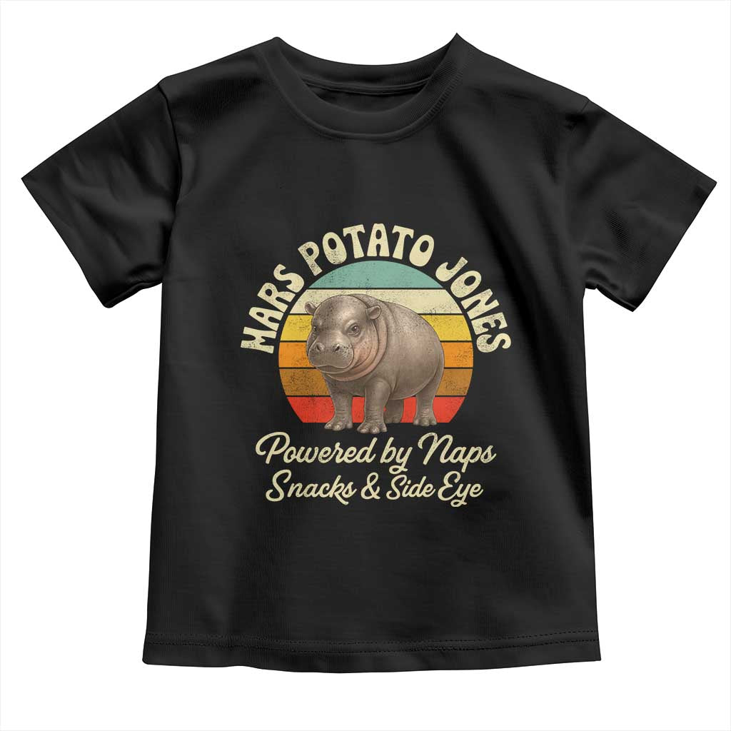 Funny Mars Potato Jones Toddler T Shirt Powered by Naps Snacks Side Eye Pygmy Hippo