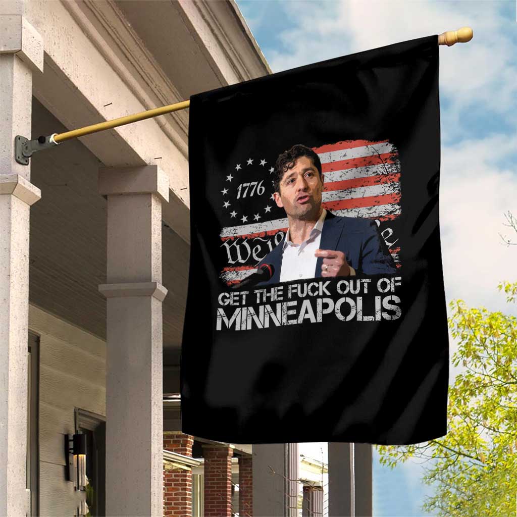 Get The Fuck Out Of Minneapolis Garden Flag Mayor Resistance Protest Jacob Political