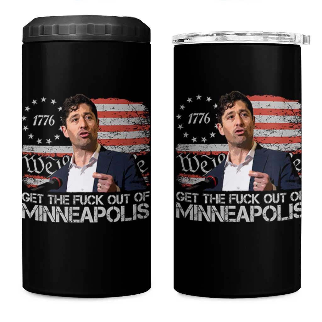 Get The Fuck Out Of Minneapolis 4 in 1 Can Cooler Tumbler Mayor Resistance Protest Jacob Political