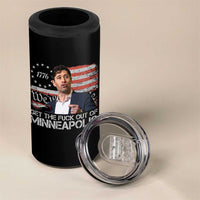 Get The Fuck Out Of Minneapolis 4 in 1 Can Cooler Tumbler Mayor Resistance Protest Jacob Political