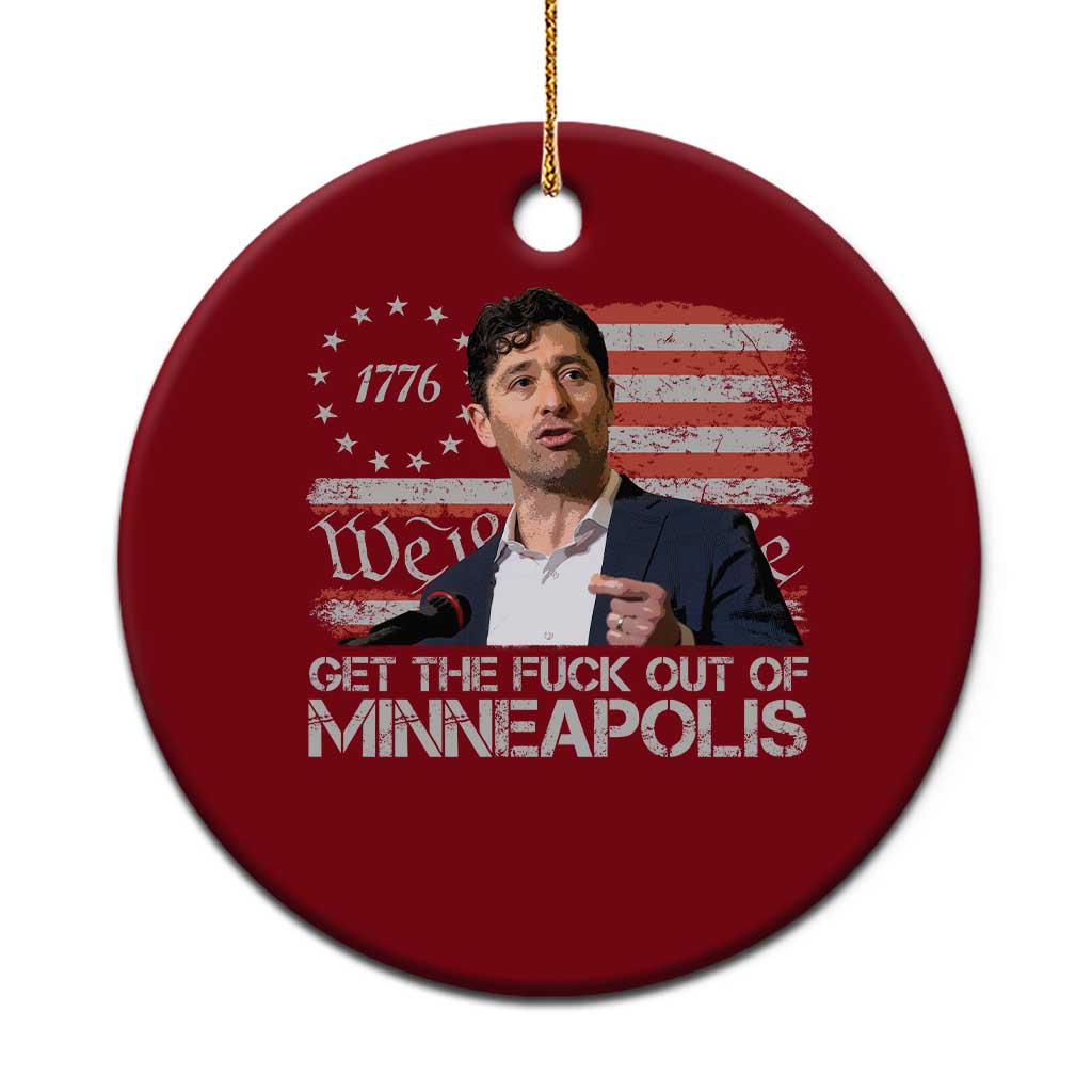 Get The Fuck Out Of Minneapolis Ceramic Ornament Mayor Resistance Protest Jacob Political