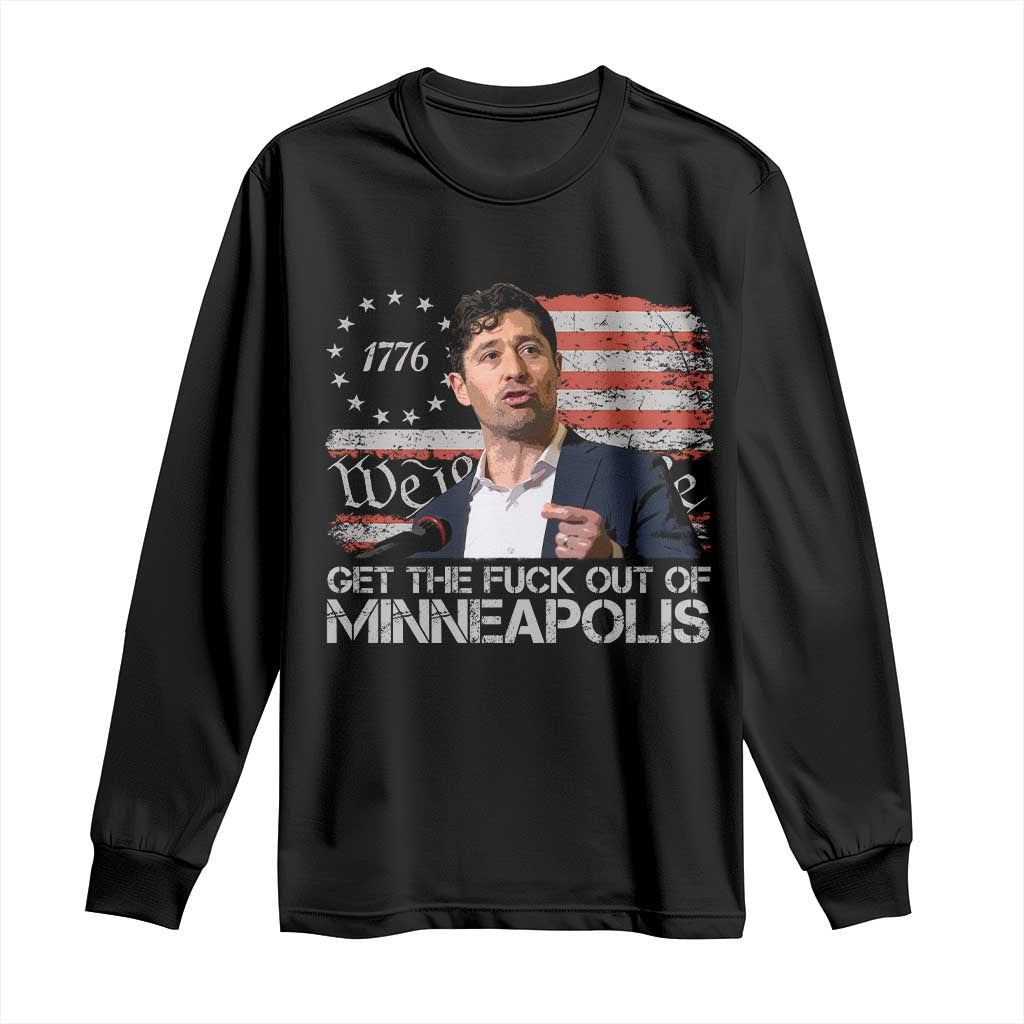 Get The Fuck Out Of Minneapolis Long Sleeve Shirt Mayor Resistance Protest Jacob Political