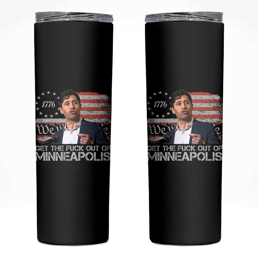 Get The Fuck Out Of Minneapolis Skinny Tumbler Mayor Resistance Protest Jacob Political