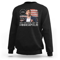 Get The Fuck Out Of Minneapolis Sweatshirt Mayor Resistance Protest Jacob Political