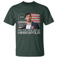 Get The Fuck Out Of Minneapolis T Shirt Mayor Resistance Protest Jacob Political