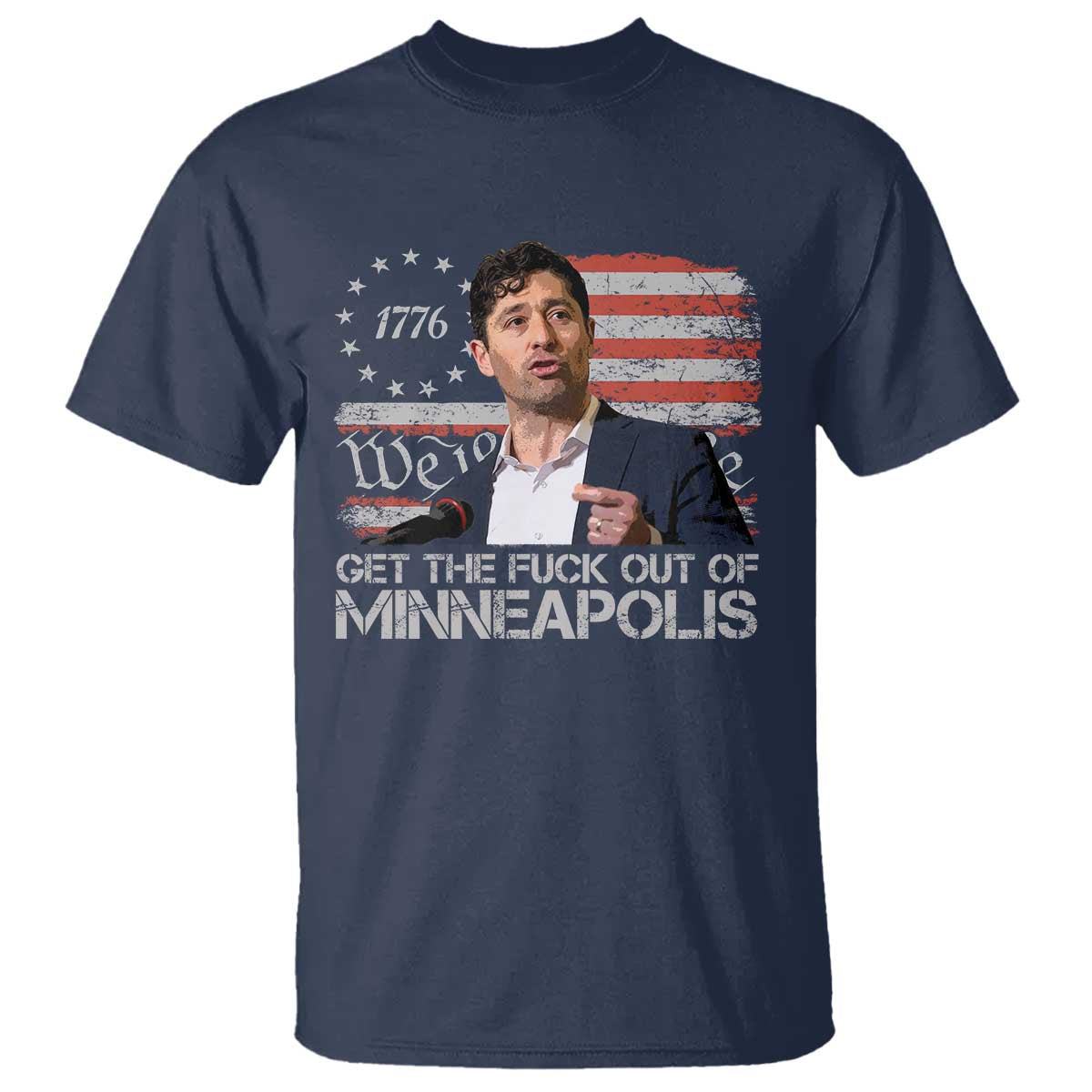 Get The Fuck Out Of Minneapolis T Shirt Mayor Resistance Protest Jacob Political