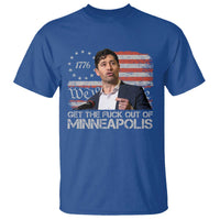 Get The Fuck Out Of Minneapolis T Shirt Mayor Resistance Protest Jacob Political