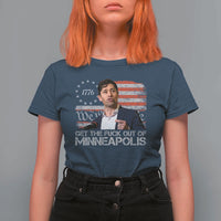 Get The Fuck Out Of Minneapolis T Shirt For Women Mayor Resistance Protest Jacob Political