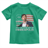 Get The Fuck Out Of Minneapolis Toddler T Shirt Mayor Resistance Protest Jacob Political