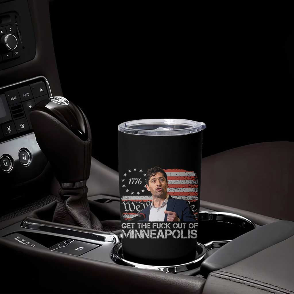 Get The Fuck Out Of Minneapolis Tumbler Cup Mayor Resistance Protest Jacob Political