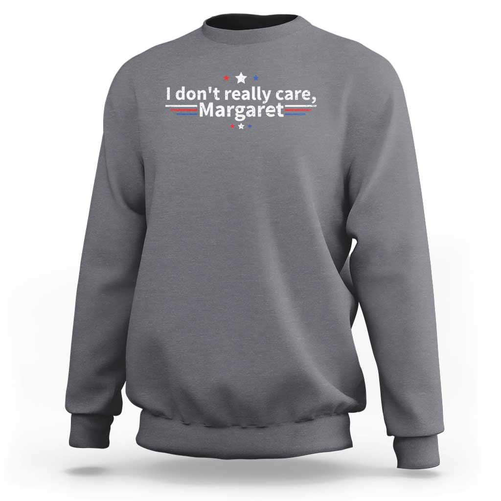 Funny JD Vance 2025 I Don't Really Care Margaret Sweatshirt Vintage USA Flag Star