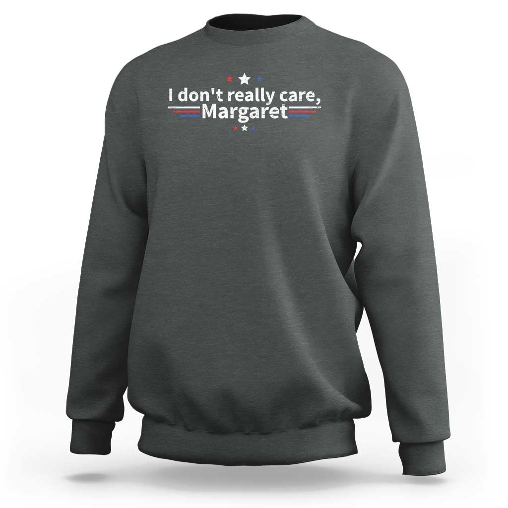 Funny JD Vance 2025 I Don't Really Care Margaret Sweatshirt Vintage USA Flag Star